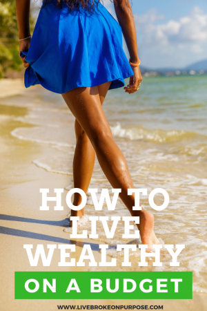 Read more about the article How to Live Wealthy on a Budget