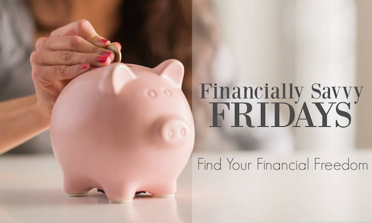 Live Broke on Purpose and follow the Financially Savvy Fridays Series!