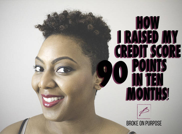 Read more about the article How I Raised my Credit Score by Almost 90 points in Ten Months!