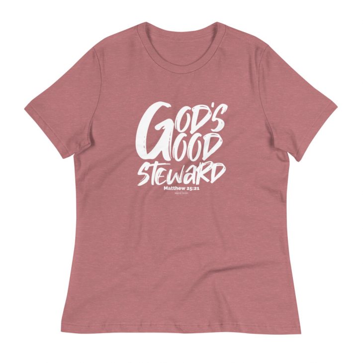 God’s Good Steward Women’s Relaxed T-Shirt